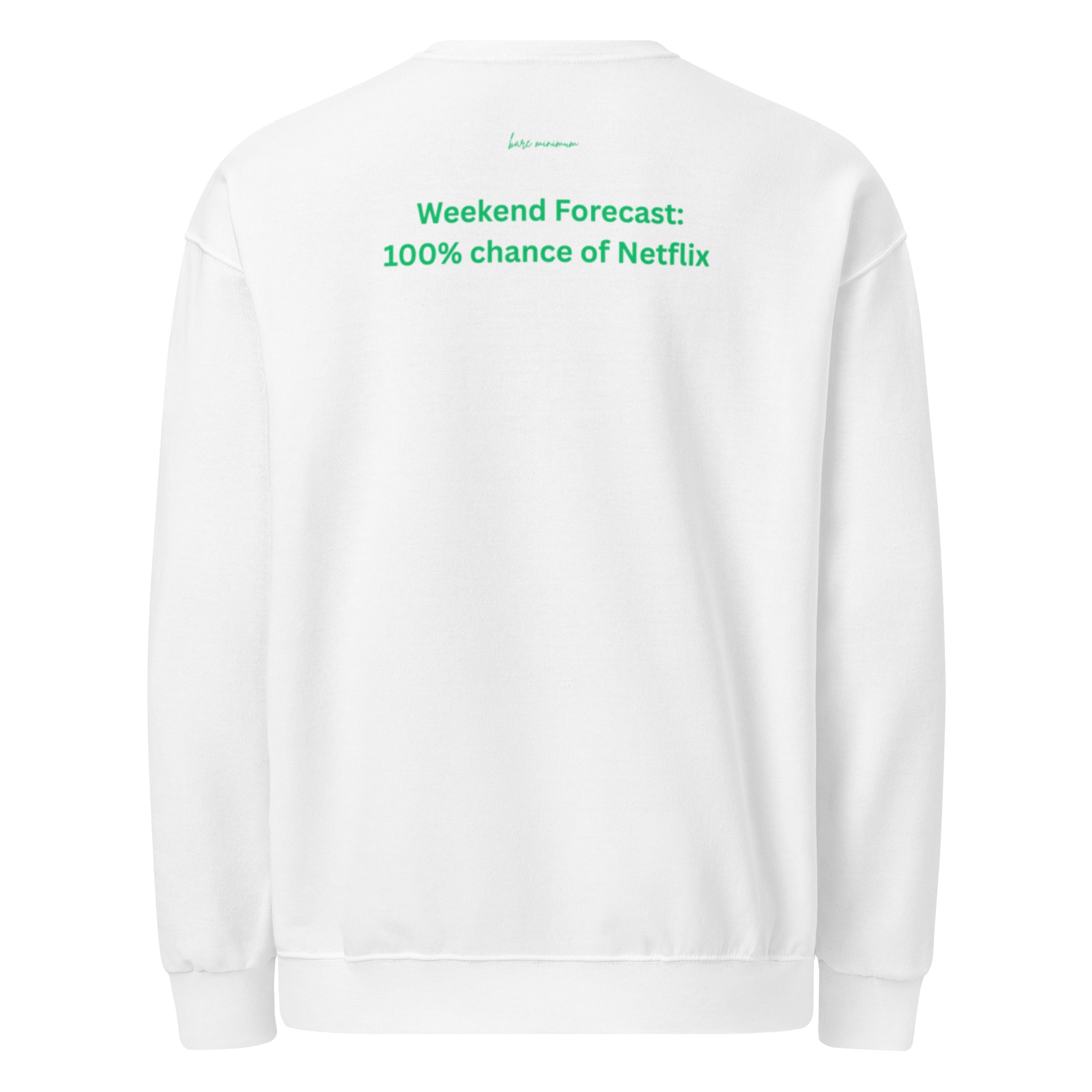 White sweatshirt with green text on a white background