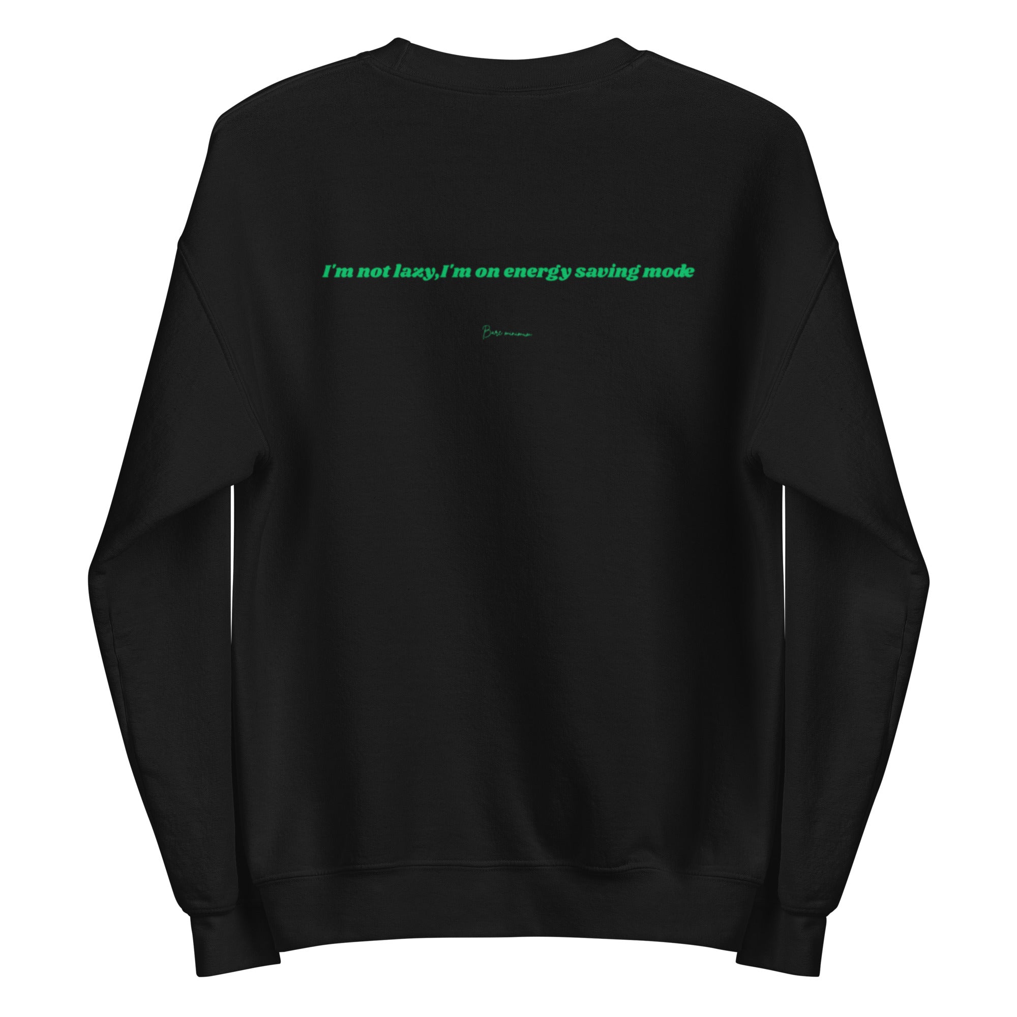 Black sweatshirt with green text on a white background