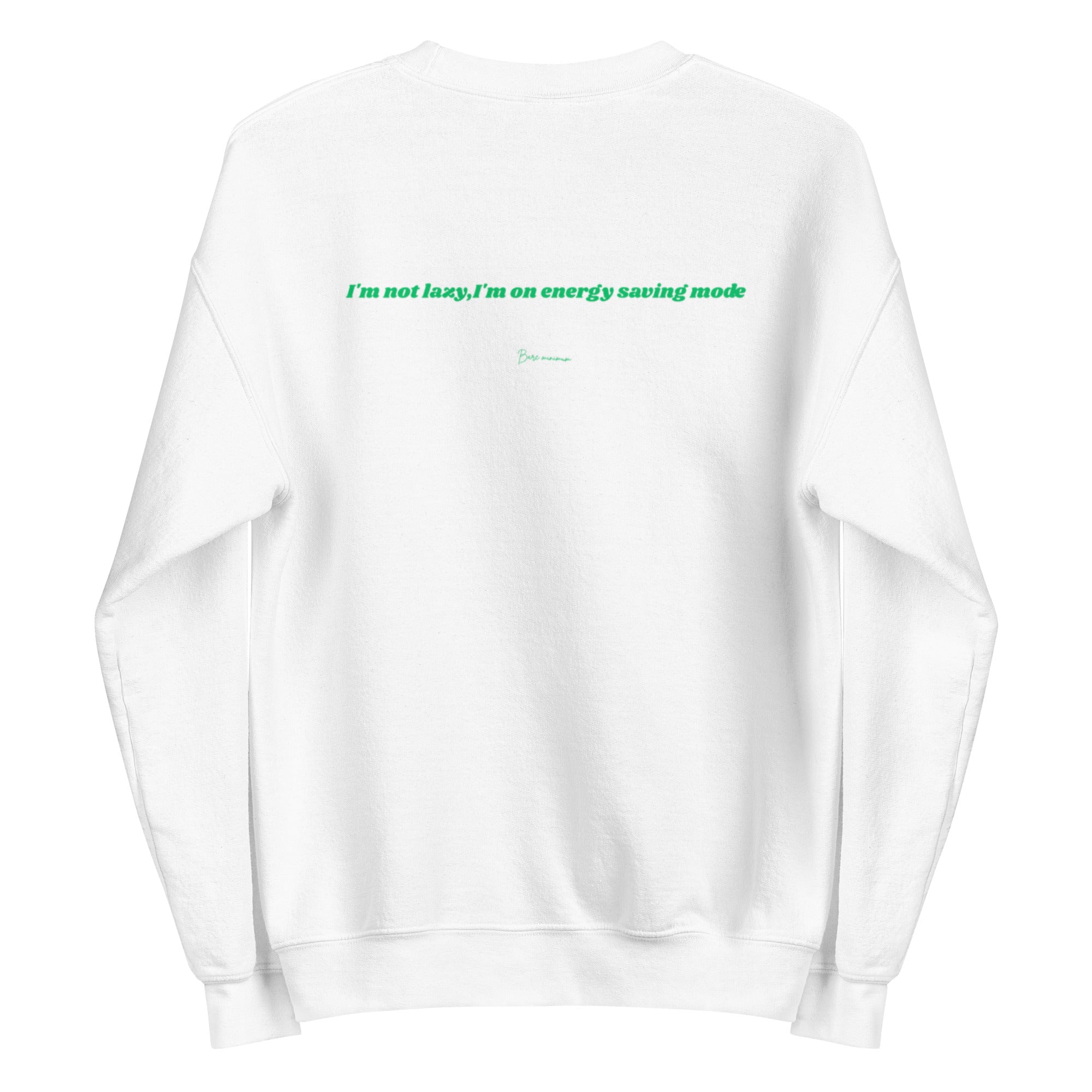 White sweatshirt with green text on a white background