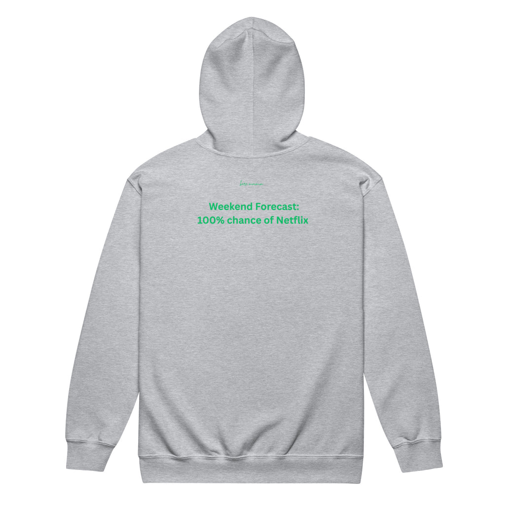 Weekend forecast:100% chance of Netflix Unisex  hoodie