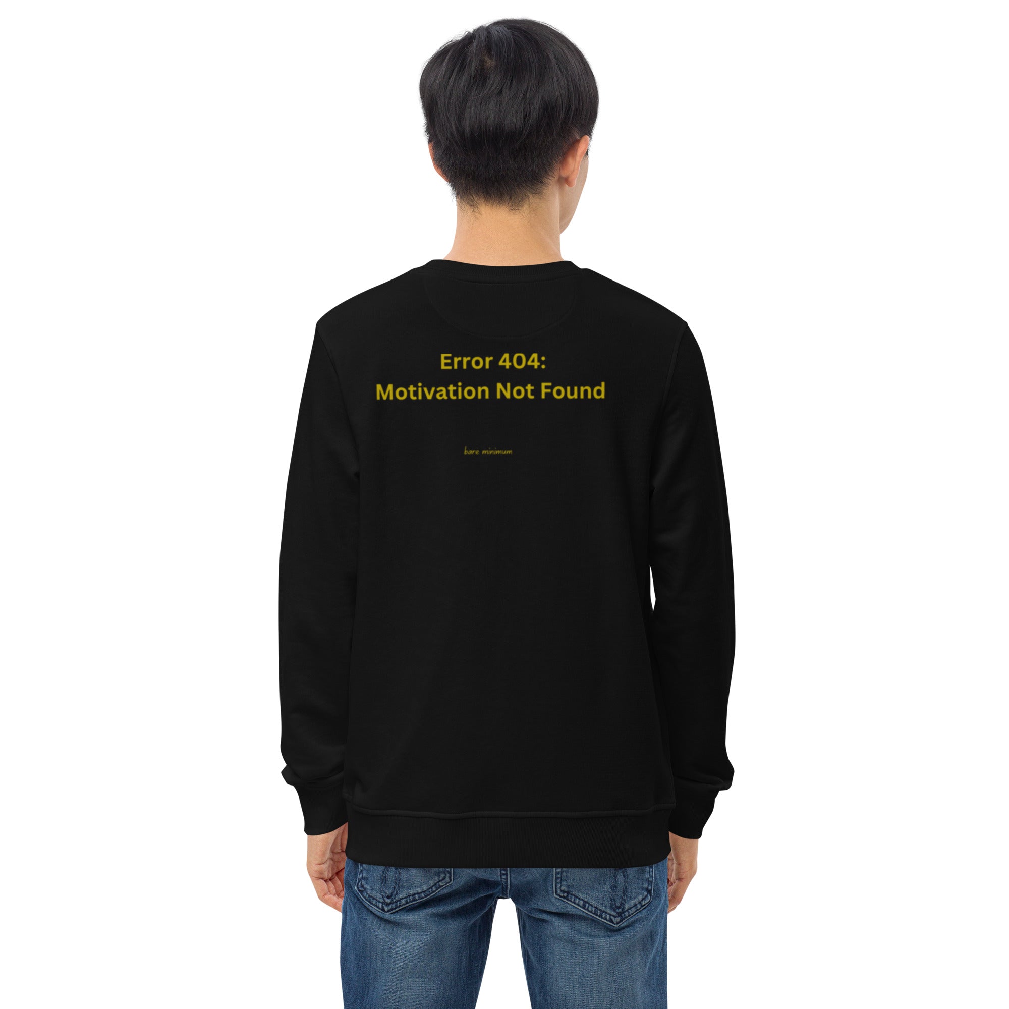 Person wearing a black sweatshirt with 'Error 404: Motivation Not Found' text on the back.